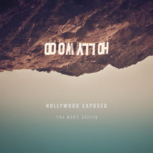 Tina Griffin CD: Hollywood Exposed Live Show